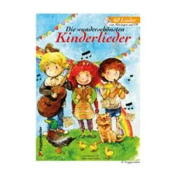 Die Wunderschönsten Kinderlieder