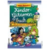 Peter Burschs Kinder-Gitarrenbuch Mit CD