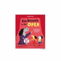 Soundbuch Ein Besuch In Der Oper