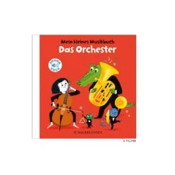 Mein Kleines Musikbuch “Das Orchester”