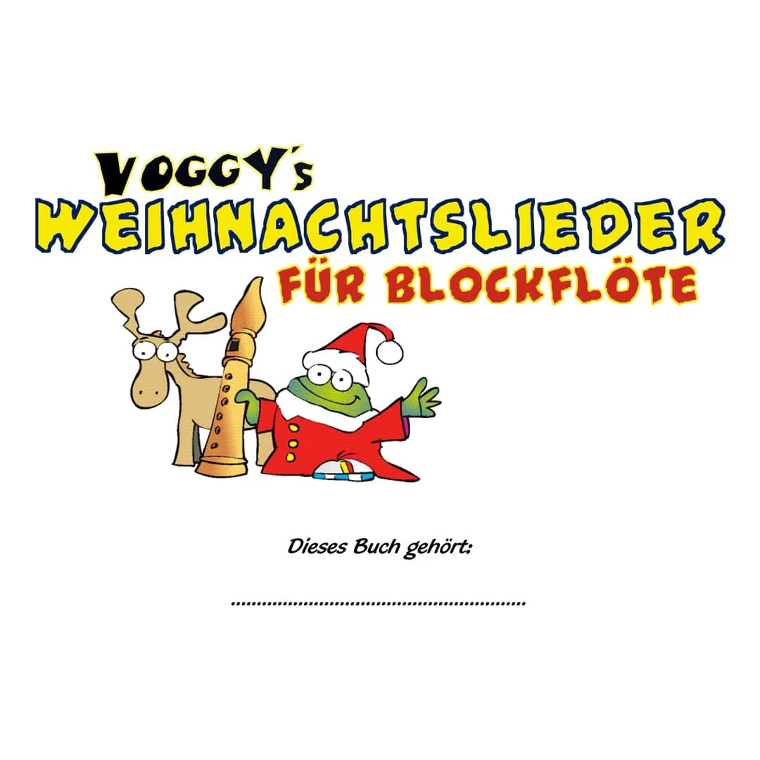 Voggy’s Weihnachtslieder Für Blockflöte 2 Voggy’s Weihnachtslieder Für Blockflöte – Bild 2